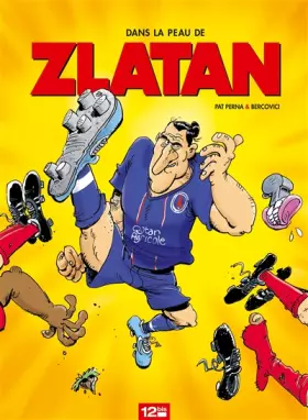 Couverture du produit · Dans la peau de Zlatan - Tome 01