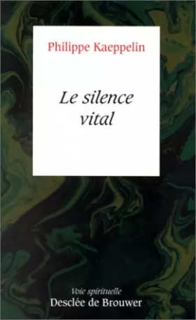 Couverture du produit · Le silence vital