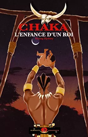 Couverture du produit · Chaka l'enfance d'un roi