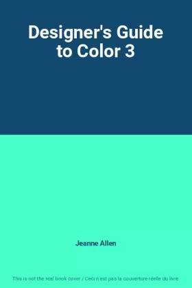 Couverture du produit · Designer's Guide to Color 3