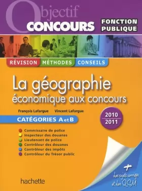 Couverture du produit · La géographie économique aux concours : Catégorie A et B