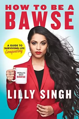 Couverture du produit · How to Be a Bawse: A Guide to Conquering Life