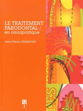 Couverture du produit · Le traitement parodontal en omnipratique