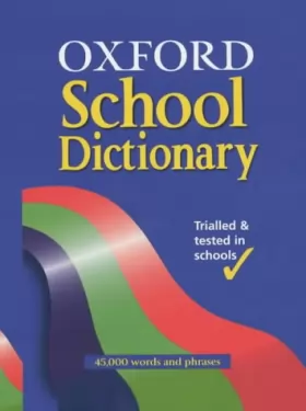 Couverture du produit · OXFORD SCHOOL DICTIONARY