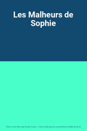 Couverture du produit · Les Malheurs de Sophie