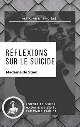 Couverture du produit · Réflexions sur le suicide: suivi de Madame de Staël par Émile Faguet