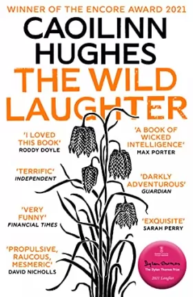 Couverture du produit · The Wild Laughter: Longlisted for the Dylan Thomas Prize