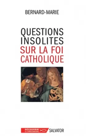 Couverture du produit · Questions insolites sur la foi catholique