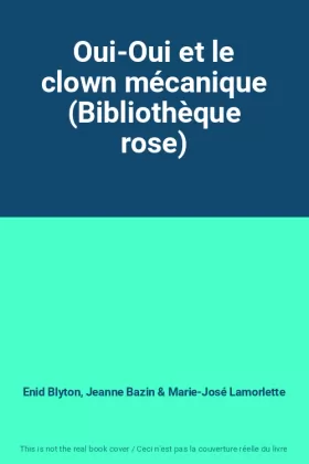 Couverture du produit · Oui-Oui et le clown mécanique (Bibliothèque rose)