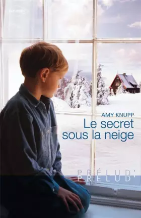 Couverture du produit · Le secret sous la neige