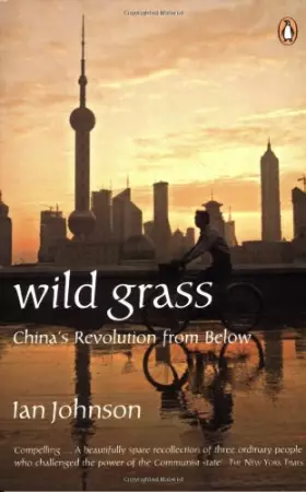 Couverture du produit · Wild Grass: China's Revolution from Below