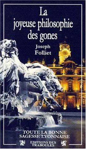 Couverture du produit · La joyeuse philosophie des gones
