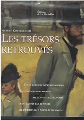 Couverture du produit · Les trésors retrouvés : Chefs-d'oeuvre impressionnistes et autres grandes oeuvres de la peinture française, sauvegardés par le 