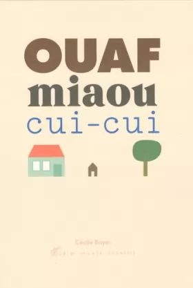 Couverture du produit · OUAF  MIAOU  CUI-CUI