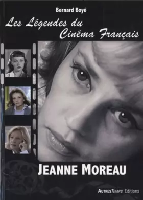 Couverture du produit · Les légendes du cinéma Français : Jeanne Moreau