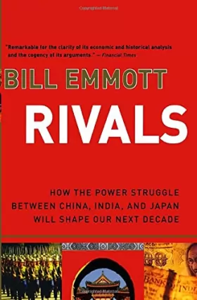 Couverture du produit · Rivals: How the Power Struggle Between China, India, and Japan Will Shape Our Next Decade