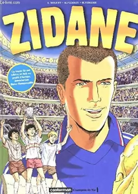 Couverture du produit · Zidane [Relié] by Nolent, Alexis, Pierret, Michel, Venanzi, Marco