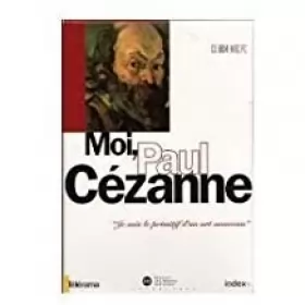 Couverture du produit · Moi, Paul Cézanne