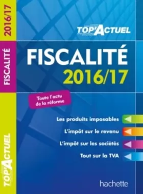 Couverture du produit · TOP Actuel Fiscalité 2016/2017