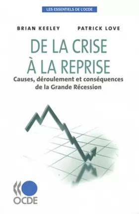 Couverture du produit · De la crise à la reprise : Causes, déroulement et conséquences de la Grande récession