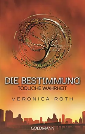 Couverture du produit · Die Bestimmung 02 - Tödliche Wahrheit