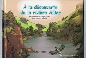 Couverture du produit · A la découverte de la rivière Allier