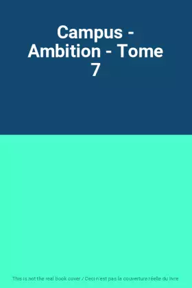 Couverture du produit · Campus - Ambition - Tome 7