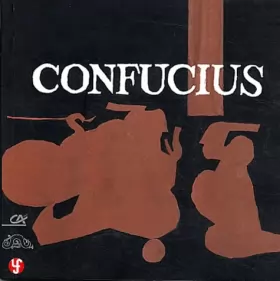 Couverture du produit · Confucius : La vie bien étrange d'un grand sage