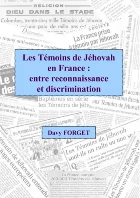 Couverture du produit · Les témoins de Jéhovah en France : entre reconnaissance et discrimination