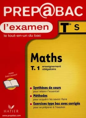 Couverture du produit · Prep@bac l'examen - Mathématiques Tle S, tome 1, Enseignement obligatoire ARCOM