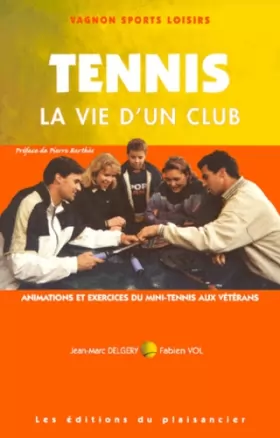 Couverture du produit · Code Vagnon du tennis, tome 3 : La vie d'un club