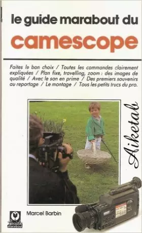 Couverture du produit · Le guide du camescope 010598