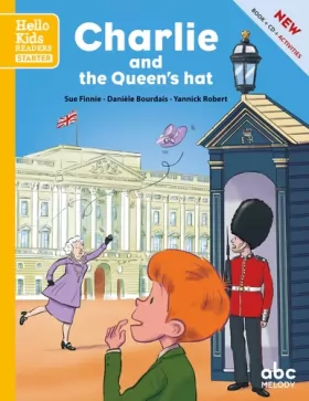Couverture du produit · Charlie and the Queen's hat (nouvelle édition)