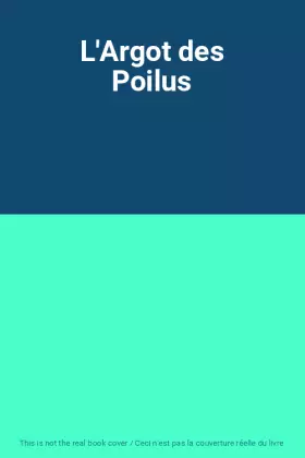 Couverture du produit · L'Argot des Poilus