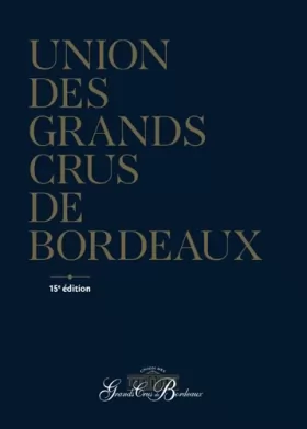 Couverture du produit · Union des Grands Crus de Bordeaux éd. 15