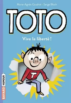 Couverture du produit · Toto, Tome 02: Toto, vive la liberté !