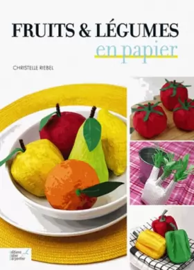 Couverture du produit · Fruits & légumes en papier