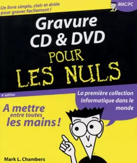 Couverture du produit · Gravure des CD et DVD Pour les Nuls