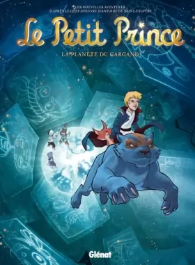 Couverture du produit · Le Petit Prince - Tome 15: La Planète du Gargand