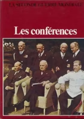 Couverture du produit · Les Conférences (La Seconde Guerre mondiale)