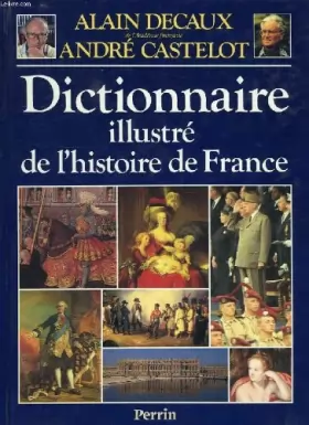 Couverture du produit · Dictionnaire illustré de l'Histoire de France