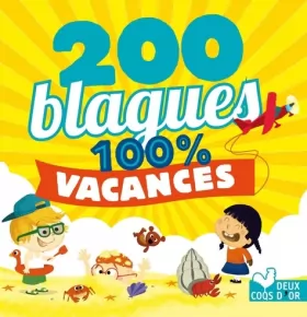 Couverture du produit · 200 blagues pour rire - 100% Vacances