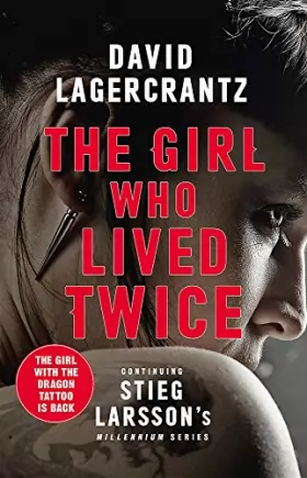 Couverture du produit · The Girl Who Lived Twice: A Thrilling New Dragon Tattoo Story