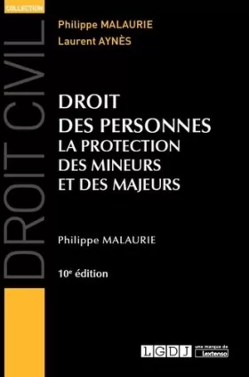 Couverture du produit · DROIT DES PERSONNES - 10EME EDITION: LA PROTECTION DES MINEURS ET DES MAJEURS