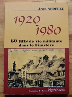 Couverture du produit · 1920-1980, 60 ans de vie militante dans le Finistère