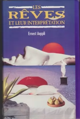 Couverture du produit · Les Rêves et leur interprétation... de Aeppli, Ernest (1989) Broché