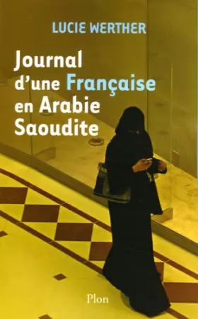 Couverture du produit · Journal d'une Française en Arabie Saoudite