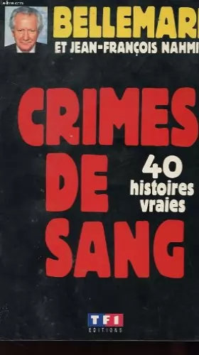 Couverture du produit · Crimes De Sang : 40 Histoires Vraies