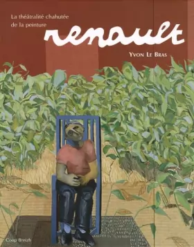 Couverture du produit · Renault: La théâtralité chahutée de la peinture