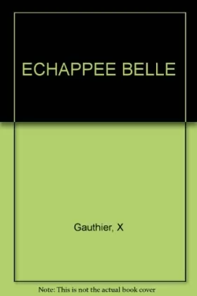 Couverture du produit · ECHAPPEE BELLE